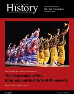 Ramsey County History – Summer 2019: “One Hundred Years Serving New Americans: The Centennial of the International Institute of Minnesota”