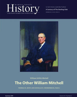 Ramsey County History – Summer 2019: “William DeWitt Mitchell: The Other William Mitchell”