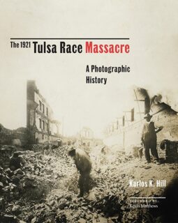 History Revealed: Tulsa Race Massacre