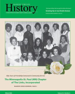 Ramsey County History – Winter 2022: “Fifty Years of Friendship Connected in Community Service: The Minneapolis-St. Paul (MN) Chapter of The Links, Incorporated”