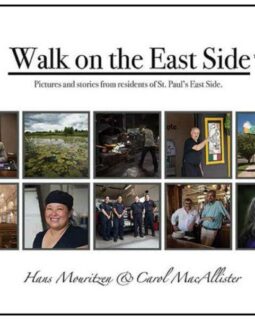 Walk on the East Side: Pictures and Stories from Residents of St. Paul’s East Side