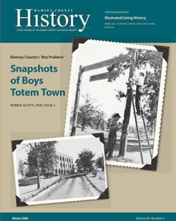 Ramsey County History – Winter 2020: “Ramsey County’s ‘Boy Problem:’ Snapshots of Boys Totem Town”