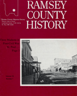 Ramsey County History – Fall 1980: “Long Kate, Dutch Henriette and Mother Robinson: Three Madams in Post-Civil War St. Paul”
