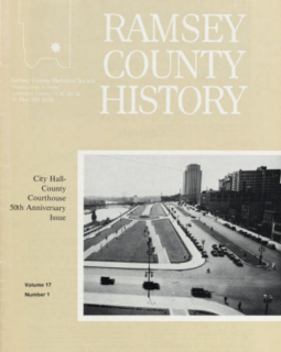 Ramsey County History – Spring 1981: “The City Hall-County Courthouse and Its First Fifty Years”