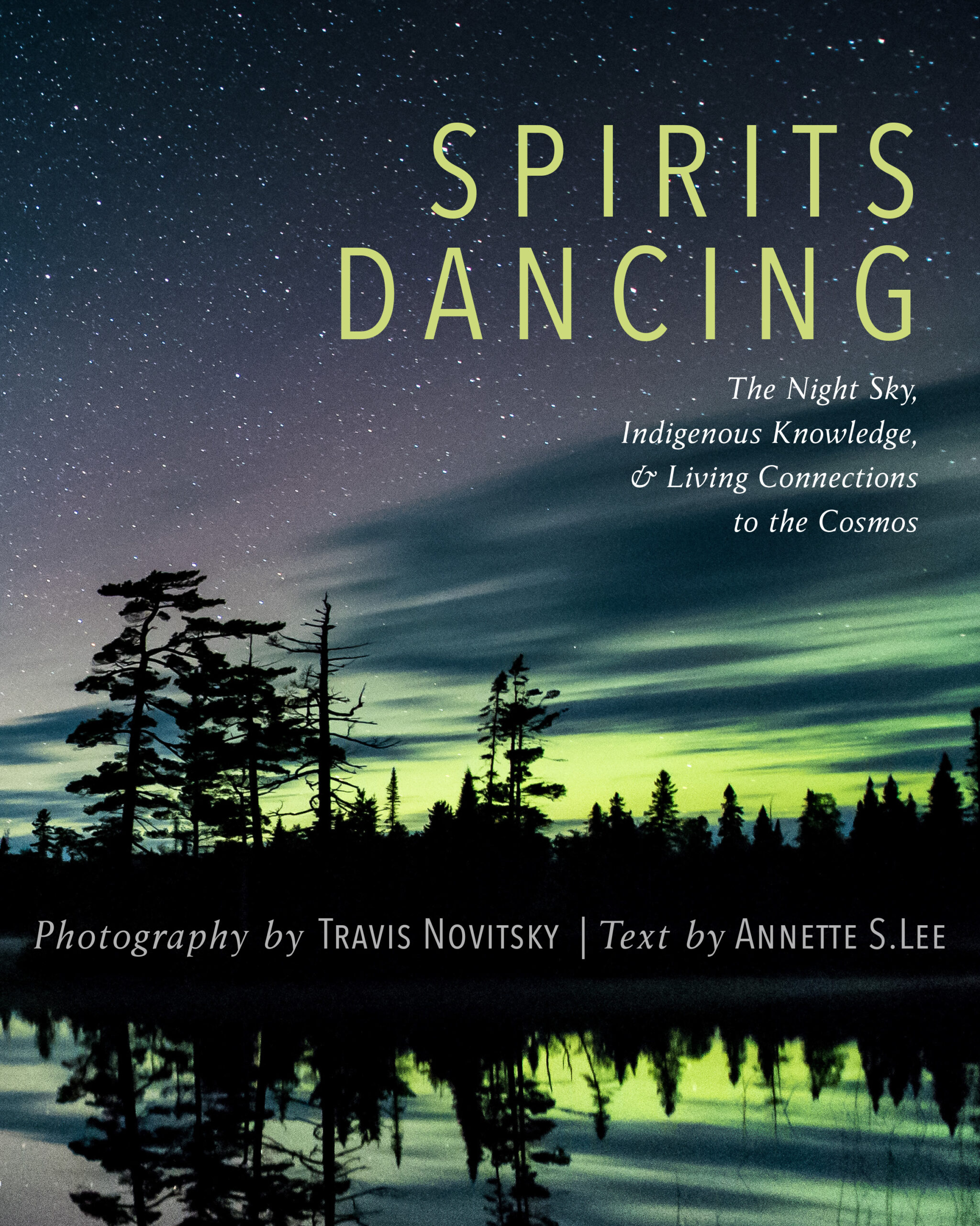 Spirits Dancing: The Night Sky, Indigenous Knowledge, & Living