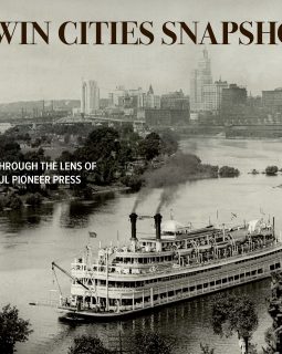 Twin Cities Snapshots: History Through the Lens of the St. Paul Pioneer Press