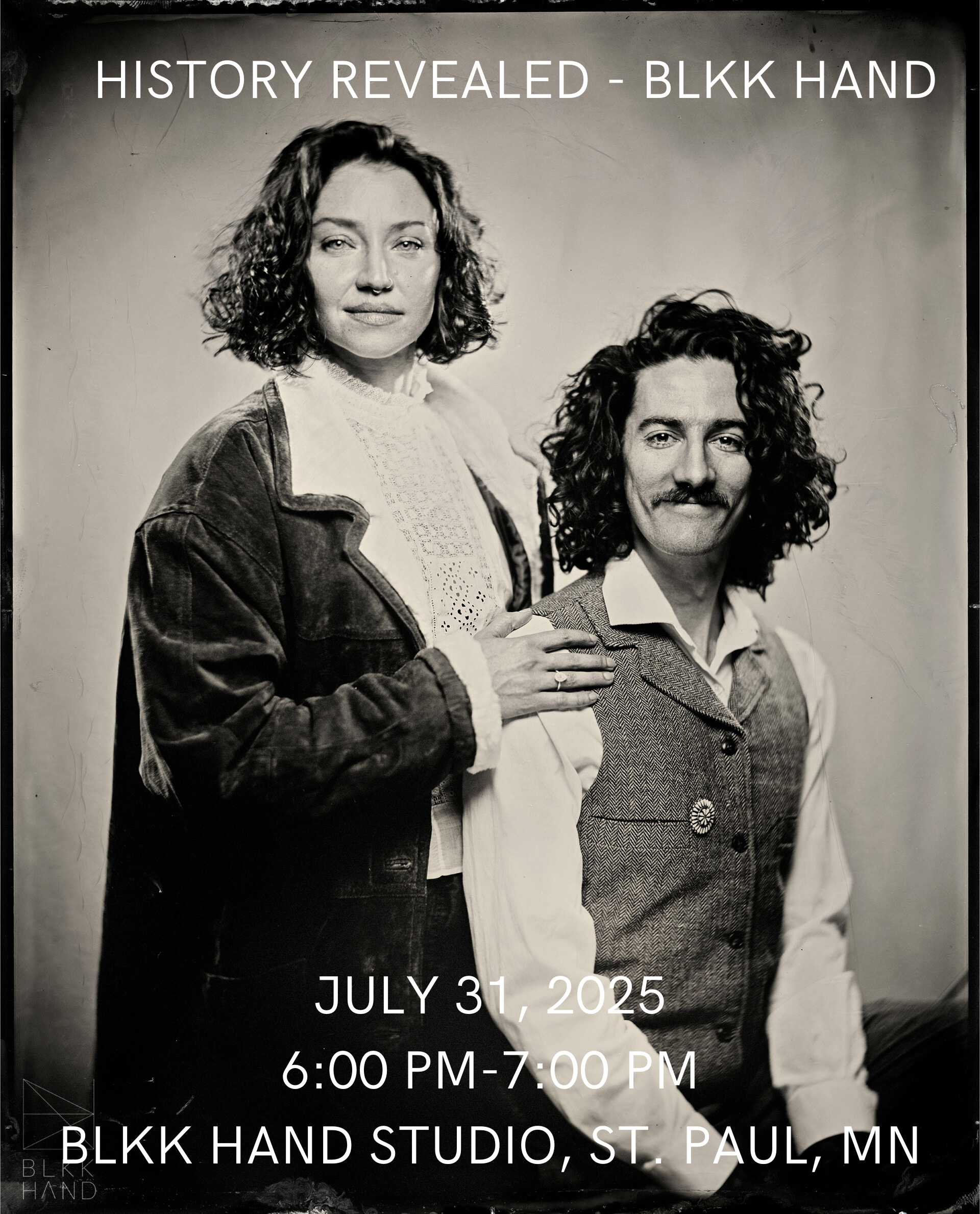 Two people in greyscale, one standing with their hands on the other who is sitting. Text on top of image says "History Revealed - Blkk Hand". Words on the bottom say "July 31, 2025. 6:00 PM-7:00 PM, Blkk Hand Studio, St. Paul, MN"